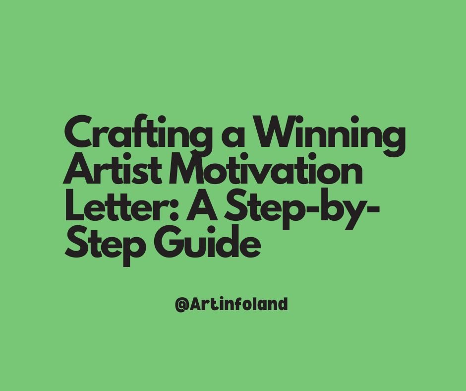 Crafting a Winning Artist Motivation Letter A Step-by-Step Guide