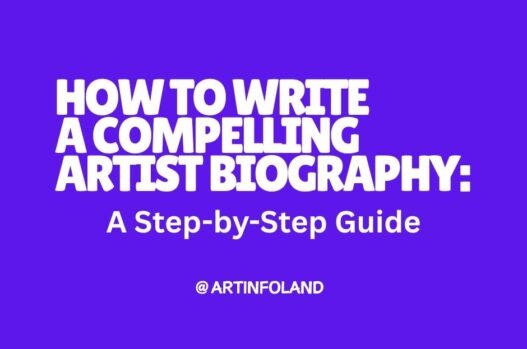 How to Write a Compelling Artist Biography A Step-by-Step Guide