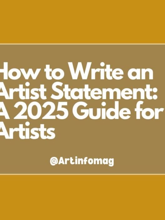 How to Write an Artist Statement: A 2025 Guide for Artists