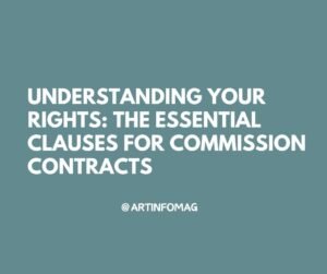 Understanding Your Rights The Essential Clauses for Commission Contracts