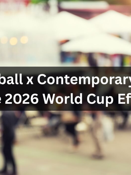 Football x Contemporary Art The 2026 World Cup Effect