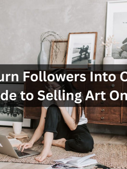 How to Turn Followers Into Collectors Guide to Selling Art Online