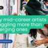 Why mid-career artists are struggling more than emerging ones