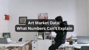 Art Market Data What Numbers Can’t Explain