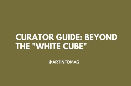 Curator Guide Beyond the White Cube