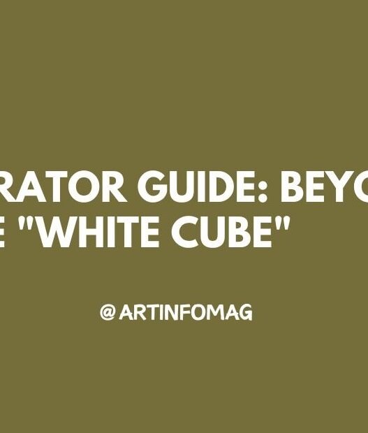 Curator Guide Beyond the White Cube