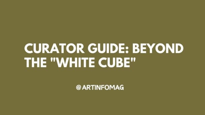 Curator Guide Beyond the White Cube
