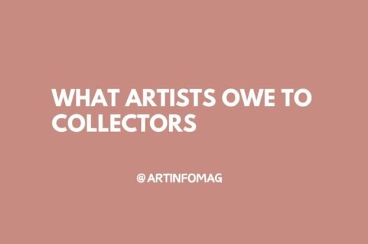 What Artists Owe to Collectors