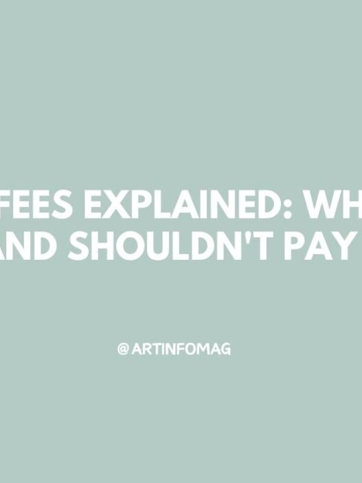 Artist Fees Explained When You Should and Shouldn't Pay to Apply
