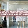 Do Social Media Followers Influence Art Market Value