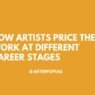 How Artists Price Their Work at Different Career Stages