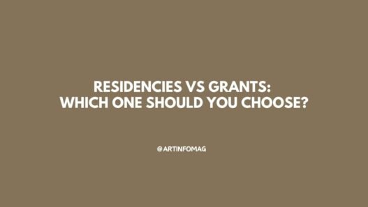 Residencies vs Grants: Which One Should You Choose?