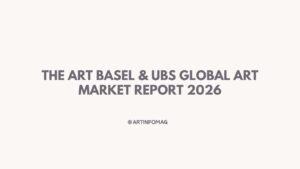 The Art Basel & UBS Global Art Market Report 2026