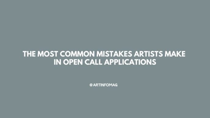 The Most Common Mistakes Artists Make in Open Call Applications