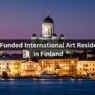 Top 5 Funded International Art Residencies in Finland