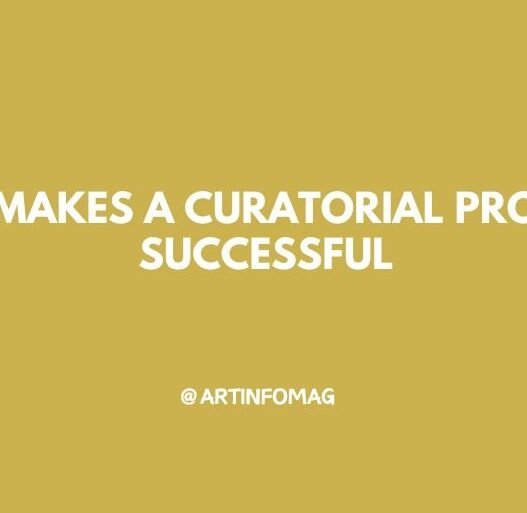 What Makes a Curatorial Proposal Successful