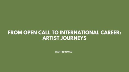 From Open Call to International Career Artist Journeys