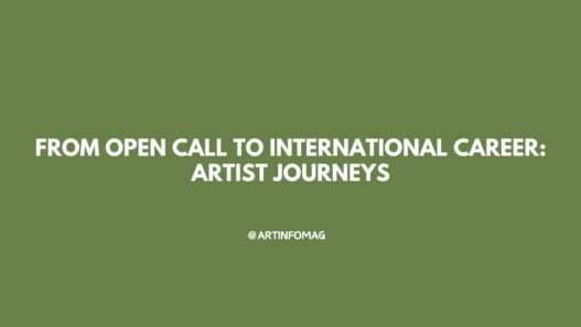 From Open Call to International Career Artist Journeys