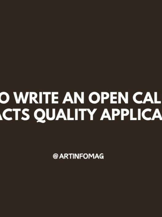 How to Write an Open Call That Attracts Quality Applications