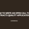 How to Write an Open Call That Attracts Quality Applications