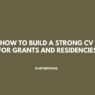 How to build a strong CV for grants and residencies
