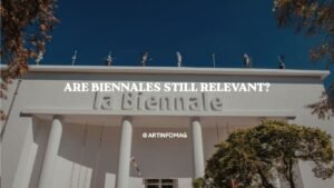 Are Biennales Still Relevant