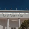 Are Biennales Still Relevant