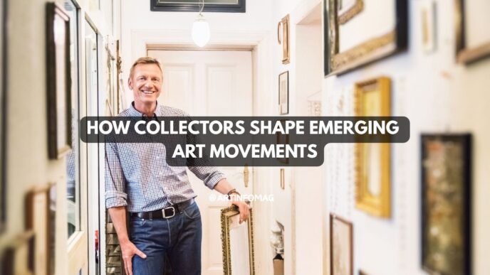 How Collectors Shape Emerging Art Movements