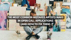 The Most Common Mistakes Artists Make in Open Call Applications (And How to Fix Them)