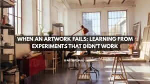 When an Artwork Fails Learning from Experiments That Didn’t Work